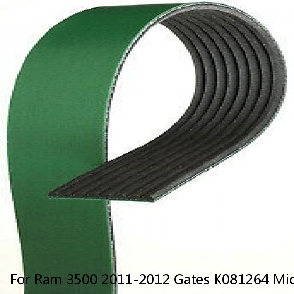 For Ram 3500 2011-2012 Gates K081264 Micro-V V-Ribbed Belt